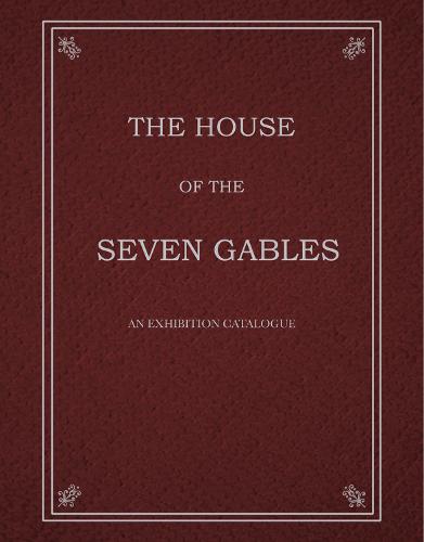The House of the Seven Gables (Hardback)