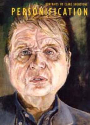 Personification: Portraits by Clare Shenstone (Paperback)