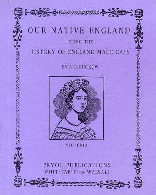 Our Native England: History of England Made Easy (Paperback)