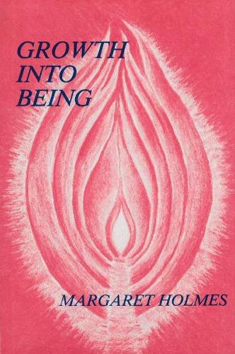 Growth into Being (Paperback)