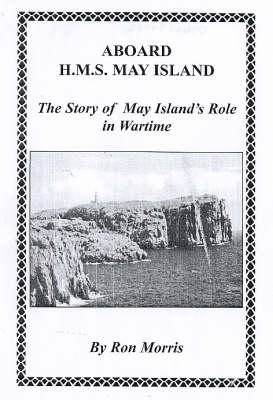 Aboard "HMS May Island": The Story of May Island's Role in Wartime (Paperback)