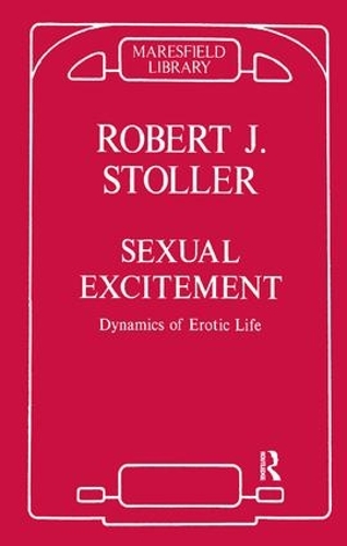Sexual Excitement: Dynamics of Erotic Life (Paperback)