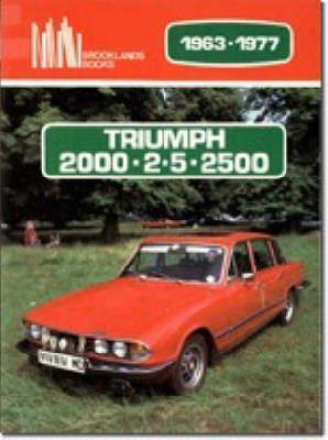 Triumph 2000, 2.5, 2500, 1963-77 - Brooklands Books Road Tests Series (Paperback)