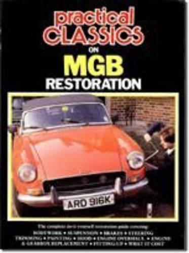 "Practical Classics and Car Restorer" on M. G. B. Restoration (Paperback)