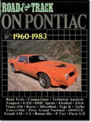 "Road & Track" on Pontiac, 1960-83 - Brooklands Books Road Tests Series (Paperback)