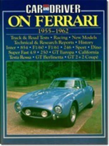 "Car & Driver" on Ferrari, 1955-62 - Brooklands Books Road Tests Series (Paperback)