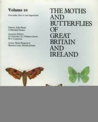 Noctuidae (Cuculliinae - Hypeninae) - Agaristidae - The Moths and Butterflies of Great Britain and Ireland 10 (Paperback)