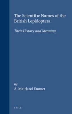 The Scientific Names of the British Lepidoptera - their History and Meaning (Hardback)