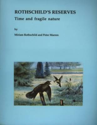 Rothschild's Reserves: Time and Fragile Nature (Paperback)