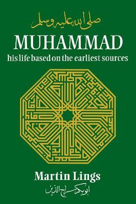 Muhammad: His Life Based on the Earliest Sources (Hardback)
