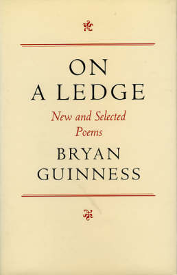 On a Ledge: New and Selected Poems (Hardback)