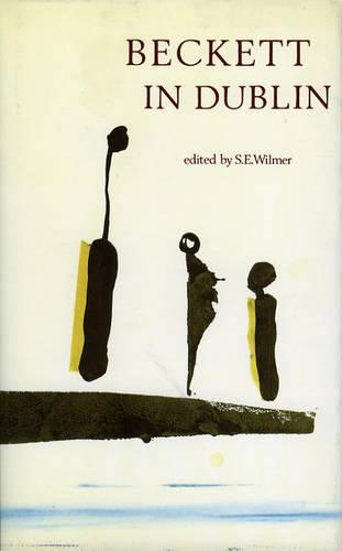 Beckett in Dublin (Hardback)