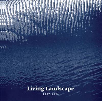 Living Landscape 1987-1996 (Rag book)