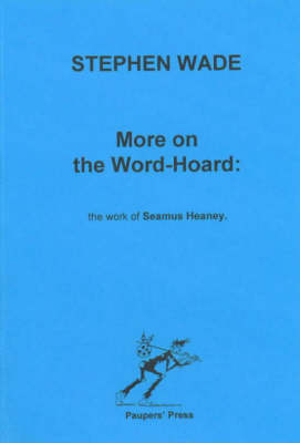More on the Word-Hoard: Works of Seamus Heaney (Paperback)