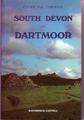 Under Sail Through South Devon and Dartmoor (Paperback)