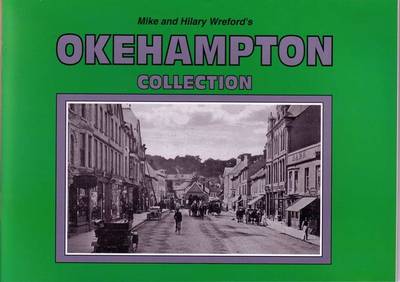 Mike and Hilary Wreford's Okehampton Collection (Paperback)