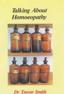 Talking About Homoeopathy (Paperback)