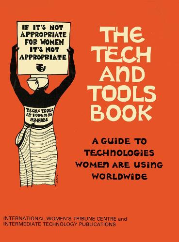 Tech and Tools Book: A guide to the technologies women are using worldwide (Paperback)