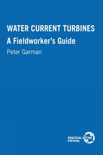 Water Current Turbines: A fieldworkers guide (Paperback)