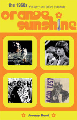 Orange Sunshine: The Party That Lasted a Decade (Paperback)
