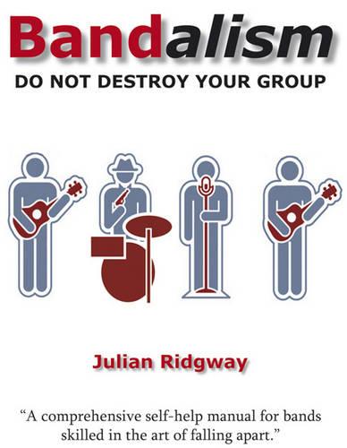 Bandalism: Do Not Destroy Your Group (Paperback)