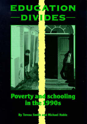 Education Divides: Poverty and Schooling in the 1990's (Paperback)
