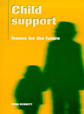 Child Support: Issues for the Future (Paperback)