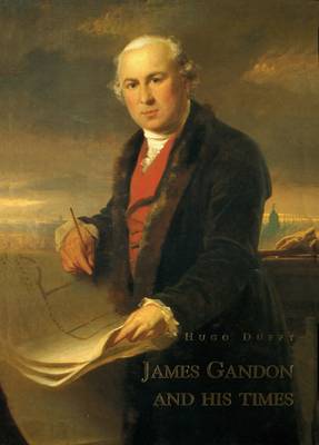 James Gandon and His Times (Hardback)