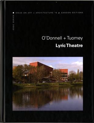 O'Donnell + Tuomey: Lyric Theatre - Edge 6 (Hardback)