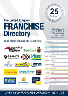 The UK Franchise Directory: The Complete Guide to Franchising (Paperback)