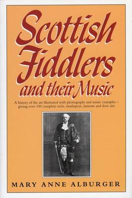 Scottish Fiddlers and Their Music (Paperback)