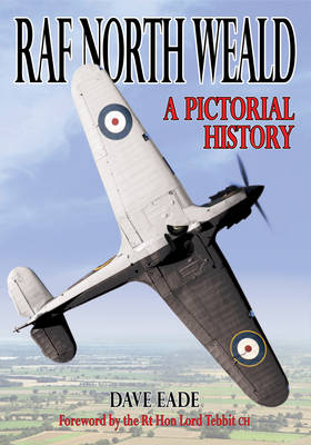 RAF North Weald: A Pictorial History (Paperback)