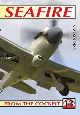 Seafire: No.13: From the Cockpit (Paperback)