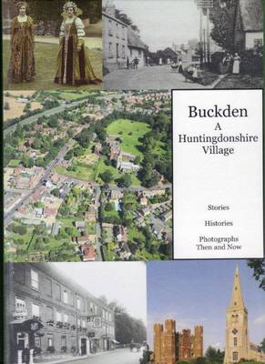 Buckden: A Huntingdonshire Village (Hardback)