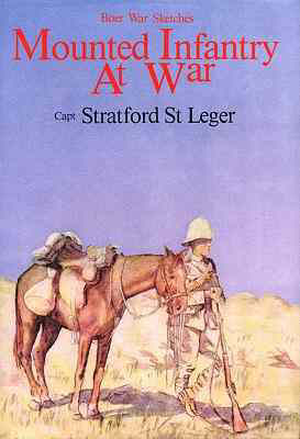 Mounted Infantry at War - Boer war series (Hardback)