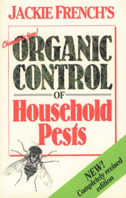 Chemical Free Organic Control of Household Pests (Paperback)