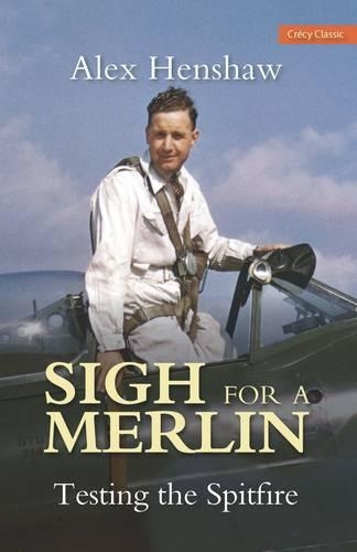 Sigh for a Merlin: Testing the Spitfire (Paperback)