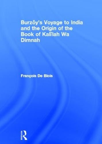 Burzoy's Voyage to India and the Origin of the Book of Kalilah Wa Dimnah - Royal Asiatic Society Books (Hardback)