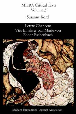 Letzte Chancen: Vier Einakter Von Marie Von Ebner-Eschenbach (Paperback)