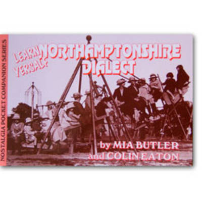 Learn Yersalf Northamptonshire Dialect (Paperback)