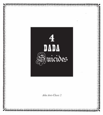 4 Dada Suicides (Paperback)