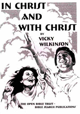 In Christ and with Christ (Paperback)