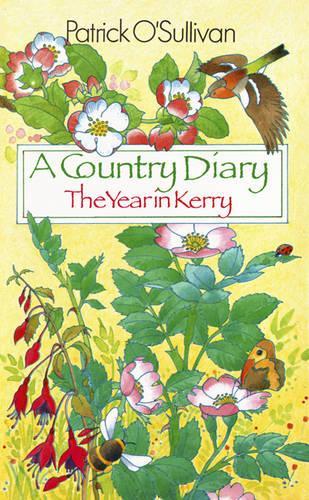 A Country Diary: The Year in Kerry (Paperback)