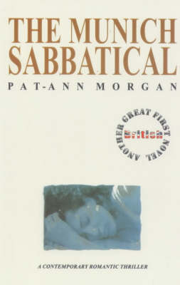 The Munich Sabbatical - Great British first novels (Hardback)