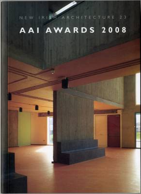 AAI Awards 2008 - New Irish Architecture No. 23 (Paperback)