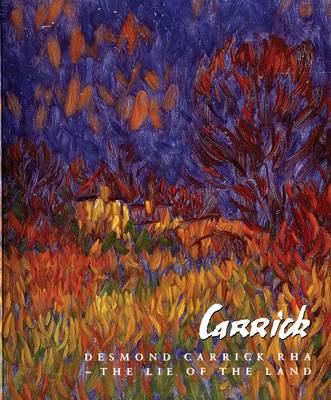 Desmond Carrick - The Lie of the Land (Hardback)