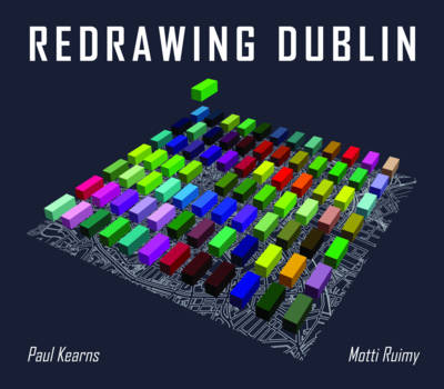 Redrawing Dublin (Hardback)
