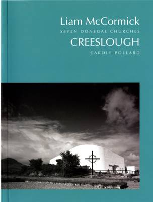 Liam McCormick - Seven Donegal Churches: Creeslough 5 (Paperback)