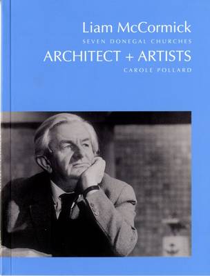 Liam McCormick - Seven Donegal Churches: Architect + Artists 8 (Paperback)