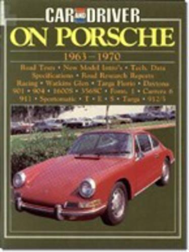 "Car & Driver" on Porsche, 1963-70 - Brooklands Books Road Tests Series (Paperback)